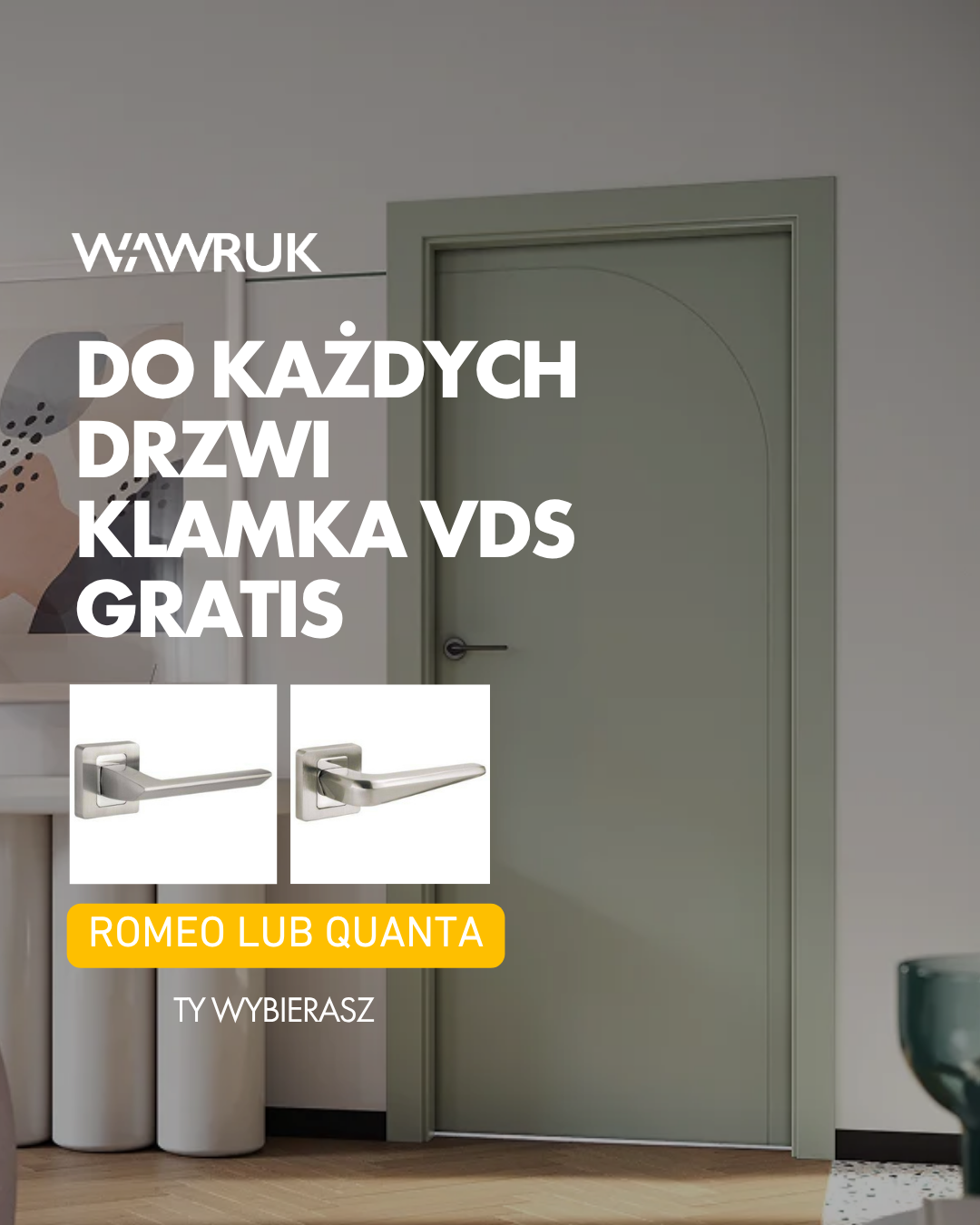 Promocja WAWRUK - klamka VDS gratis do drzwi wewnętrznych